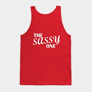 I'm the Sassy One Tank Top